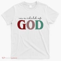 I'm A Child Of God T-Shirt thumb 0