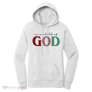 I'm A Child Of God Women's Hoodie