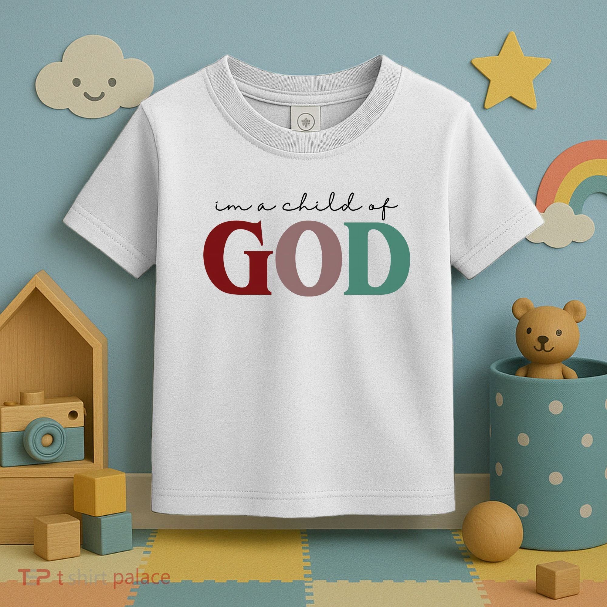 I'm A Child Of God Toddler T-Shirt