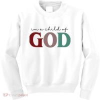 I'm A Child Of God Kids Sweatshirt thumb 0