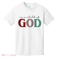 I'm A Child Of God Kids T-Shirt thumb 0