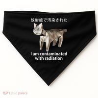 I Am Contaminated With Radiation Japanese Cat USA-Made Doggie Bandana thumb 0