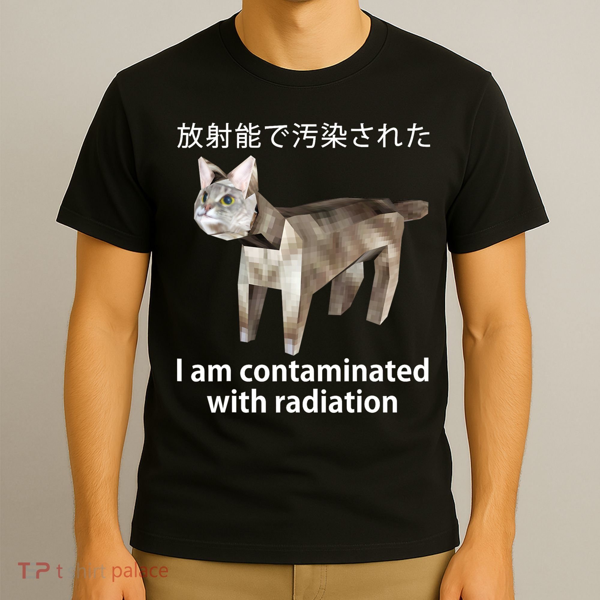 I Am Contaminated With Radiation Japanese Cat T-Shirt