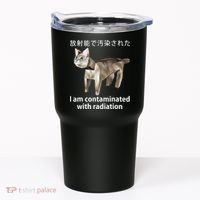 I Am Contaminated With Radiation Japanese Cat Tumbler thumb 0