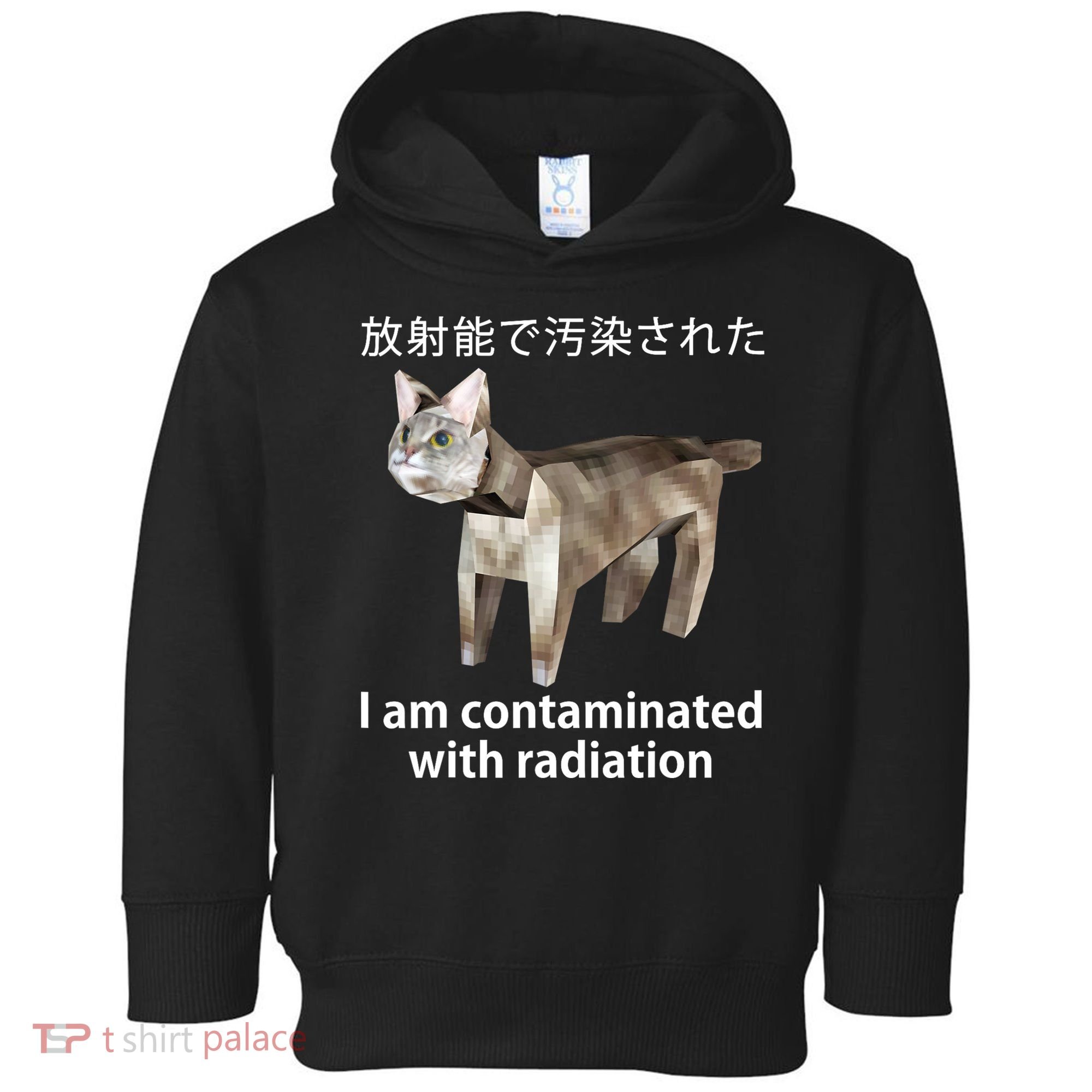 I Am Contaminated With Radiation Japanese Cat Toddler Hoodie