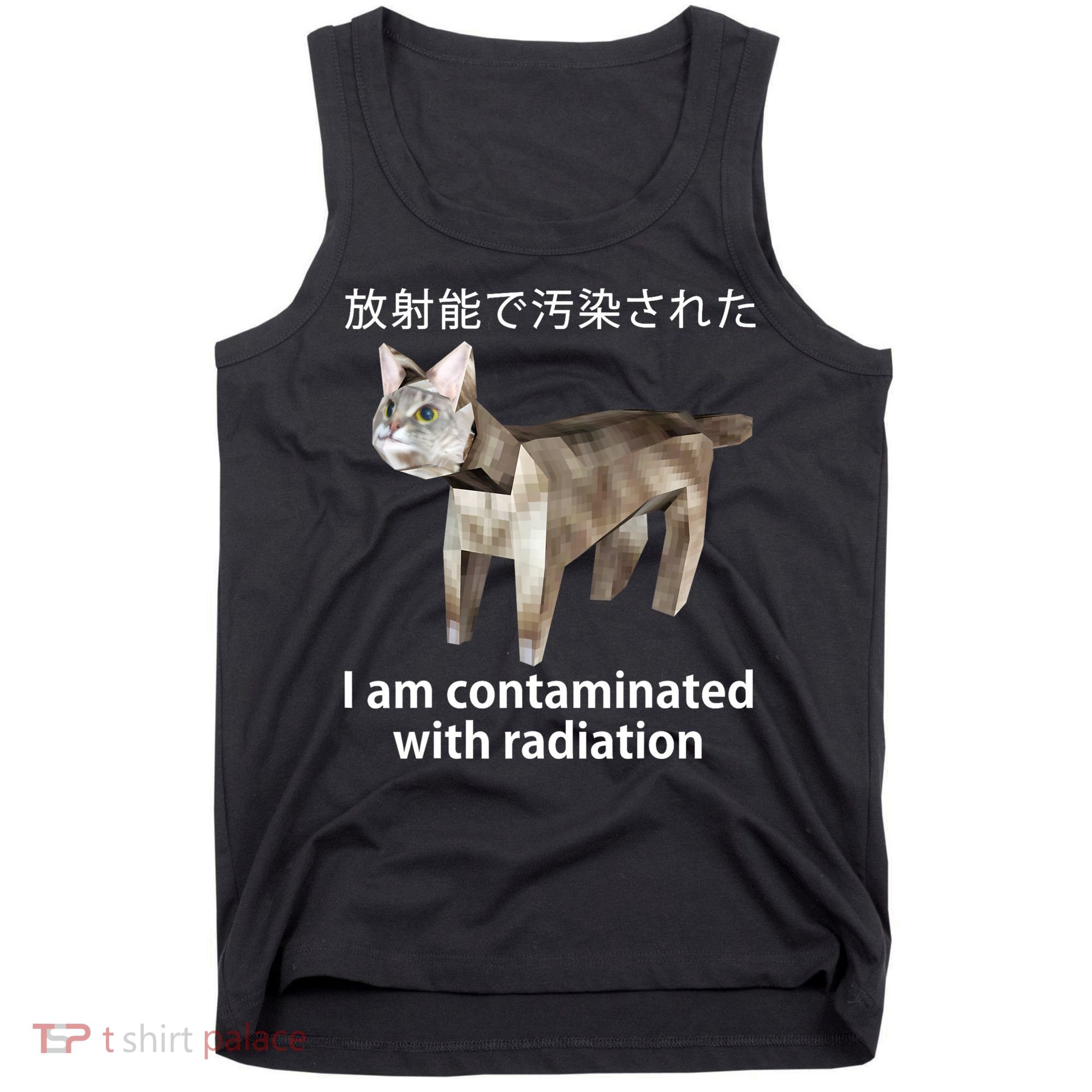 I Am Contaminated With Radiation Japanese Cat Tank Top