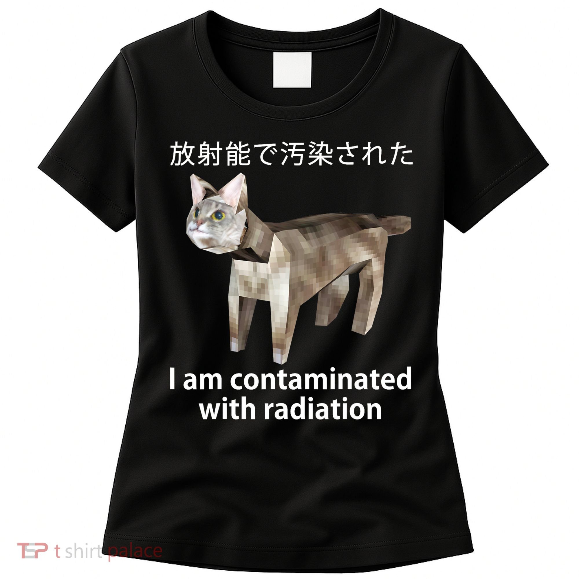 I Am Contaminated With Radiation Japanese Cat Women's T-Shirt