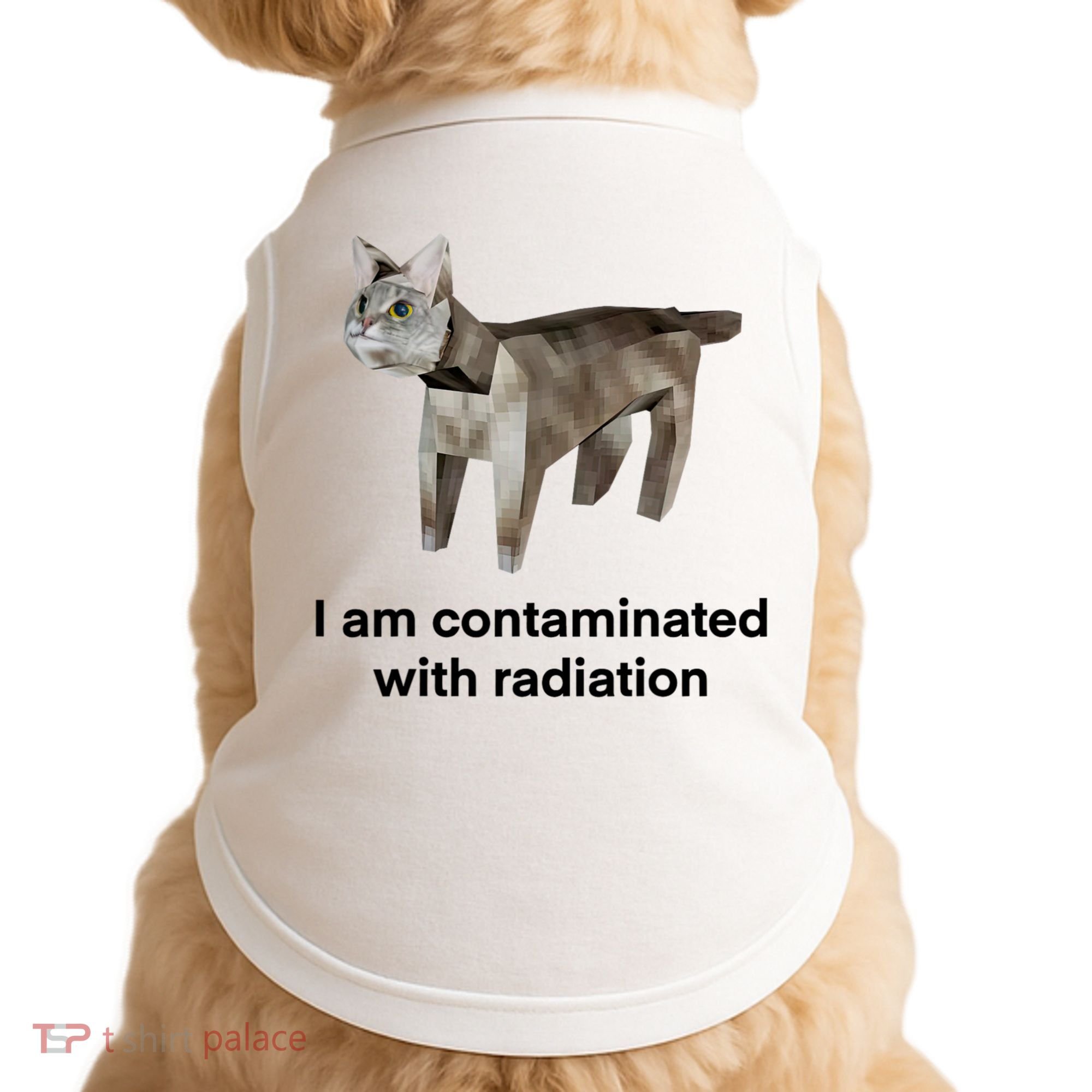 I Am Contaminated With Radiation Funny Ironic Cat Meme Doggie Tank