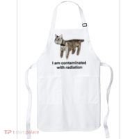 I Am Contaminated With Radiation Funny Ironic Cat Meme Apron thumb 0