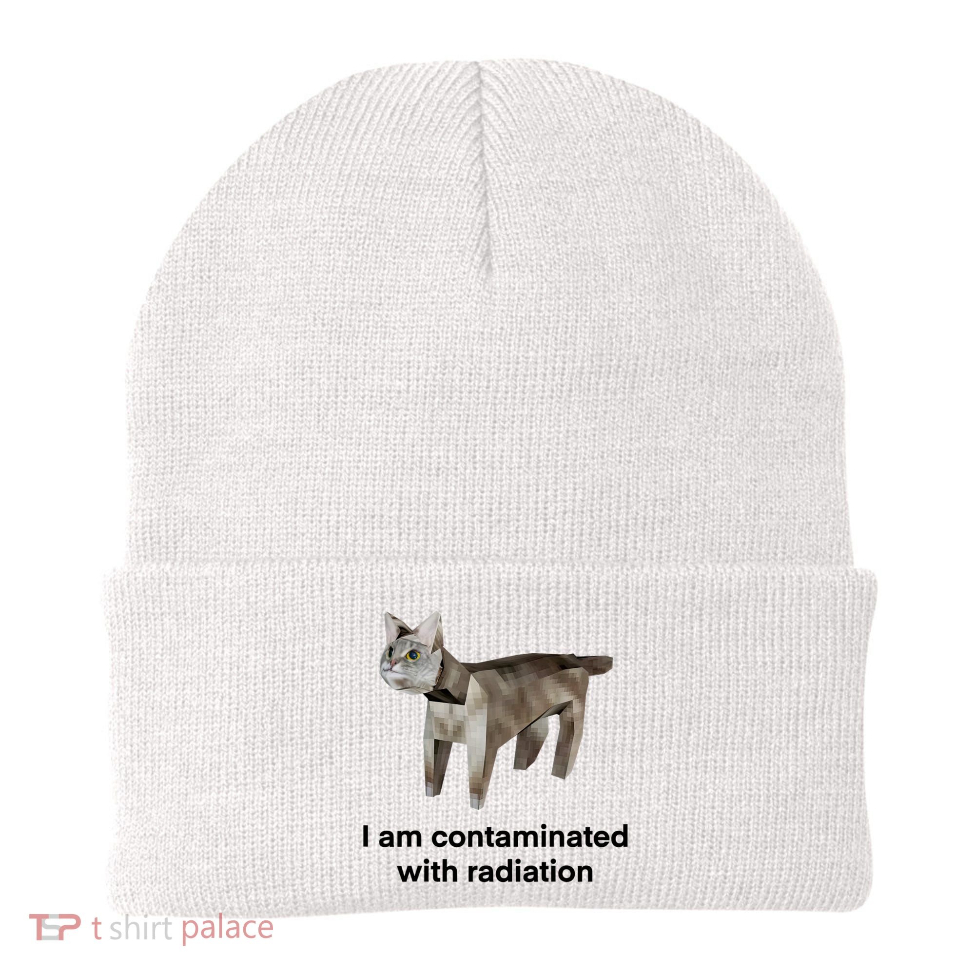 I Am Contaminated With Radiation Funny Ironic Cat Meme Beanie