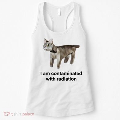 I Am Contaminated With Radiation Funny Ironic Cat Meme Women's Tank Top