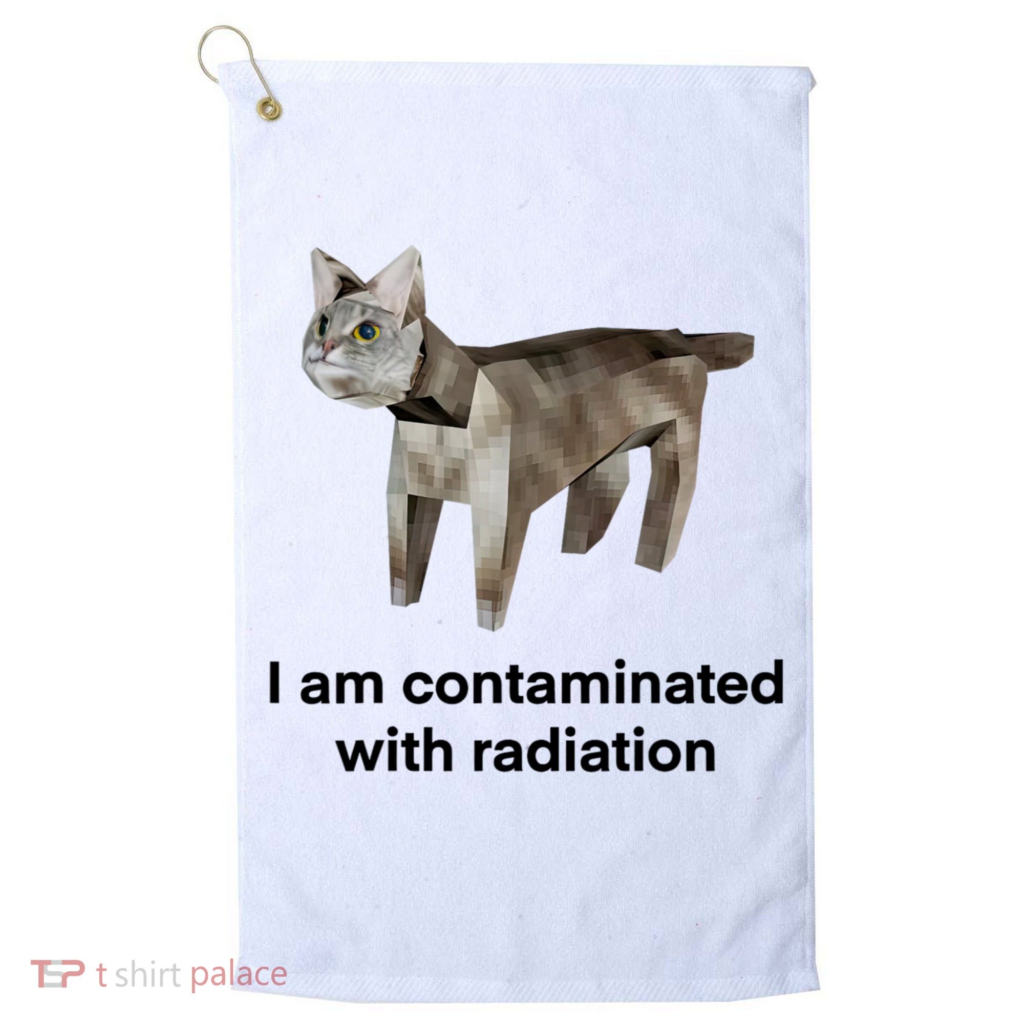 I Am Contaminated With Radiation Funny Ironic Cat Meme Golf Towel