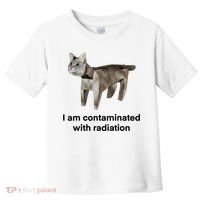 I Am Contaminated With Radiation Funny Ironic Cat Meme Toddler T-Shirt thumb 0