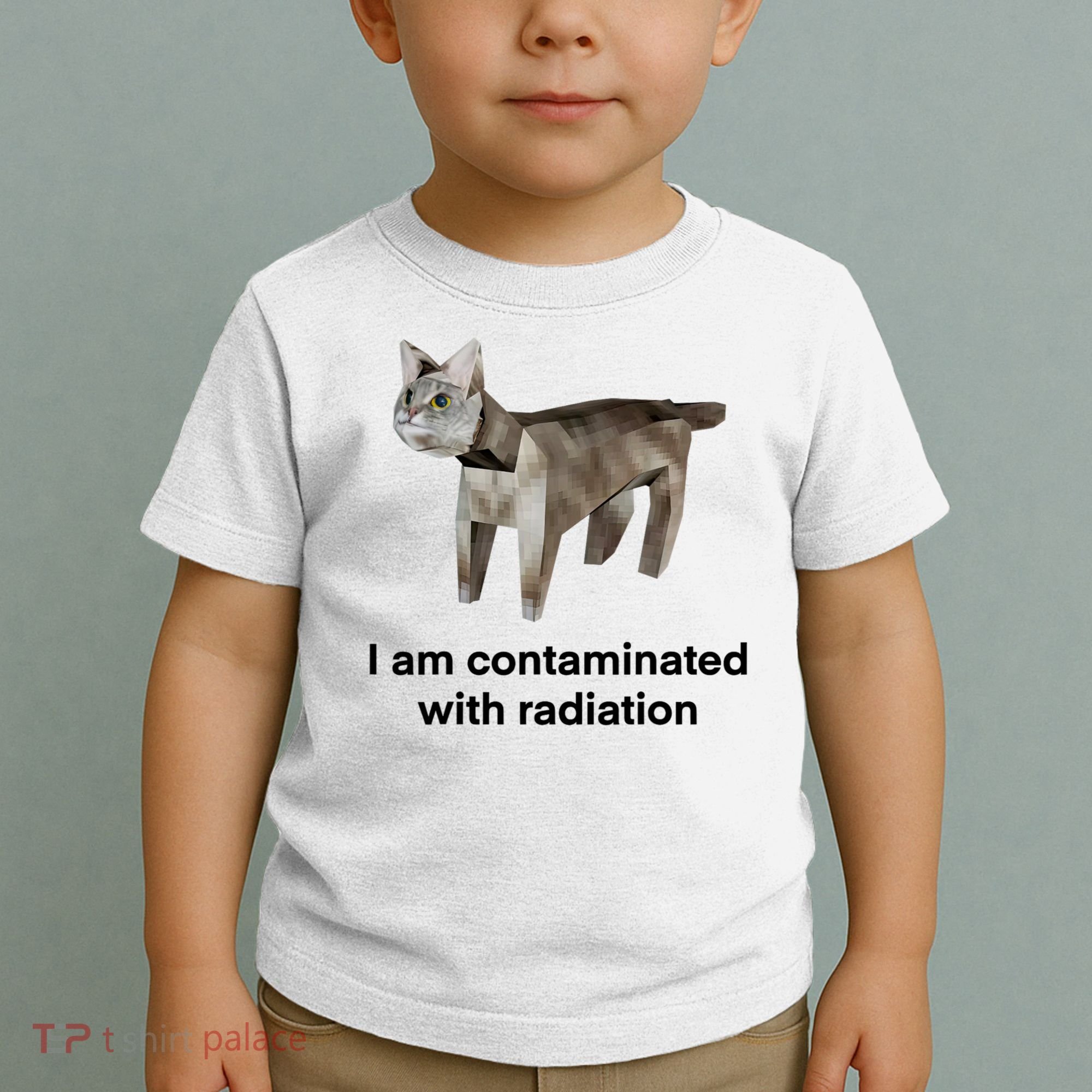 I Am Contaminated With Radiation Funny Ironic Cat Meme Toddler T-Shirt
