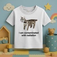 I Am Contaminated With Radiation Funny Ironic Cat Meme Toddler T-Shirt thumb 3