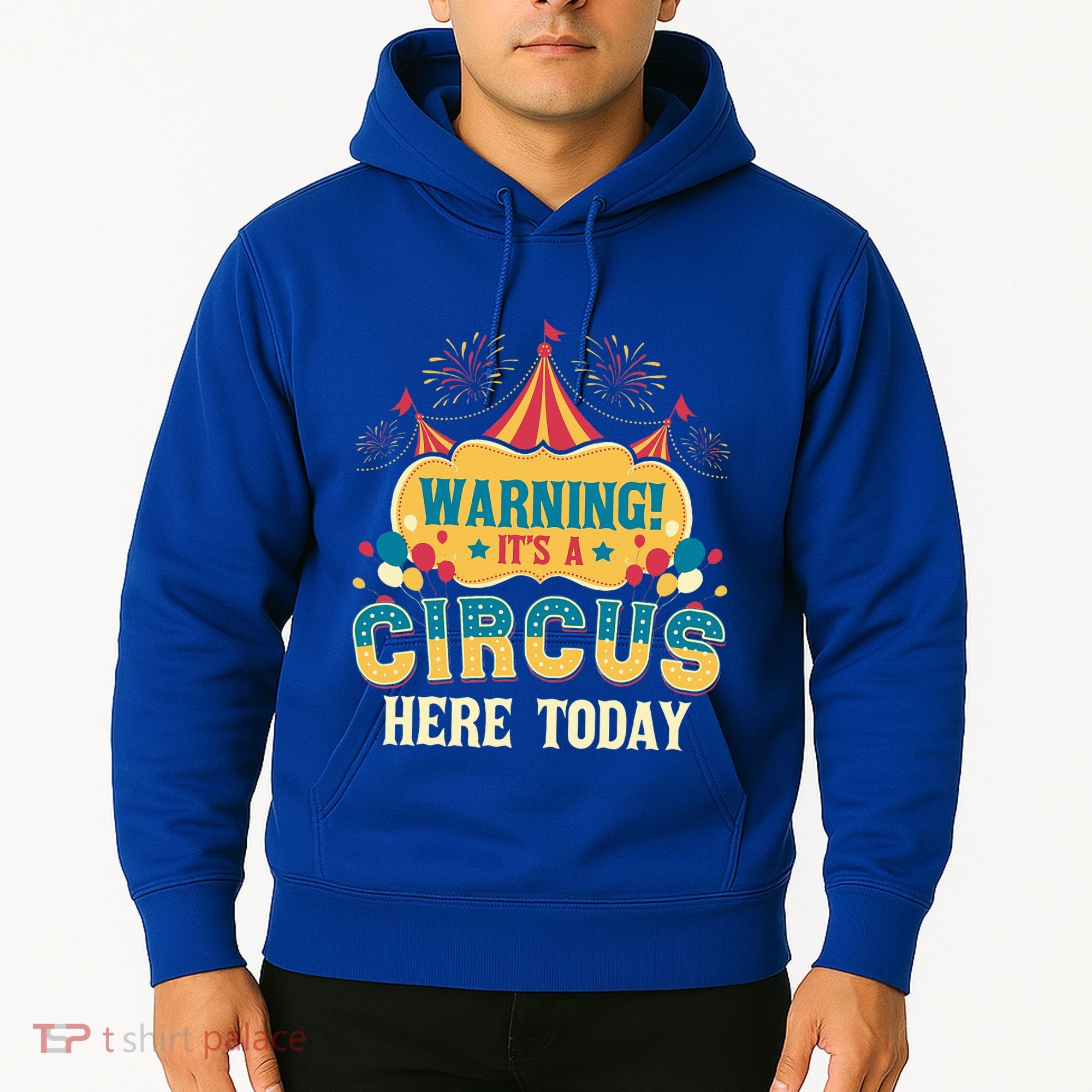 ItS A Circus Here Today Circus Birthday Hoodie