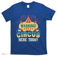 ItS A Circus Here Today Circus Birthday T-Shirt thumb 0