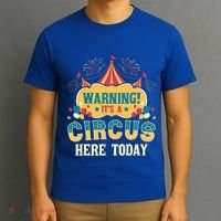 ItS A Circus Here Today Circus Birthday T-Shirt thumb 3