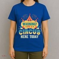 ItS A Circus Here Today Circus Birthday T-Shirt thumb 4