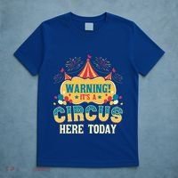 ItS A Circus Here Today Circus Birthday T-Shirt thumb 5