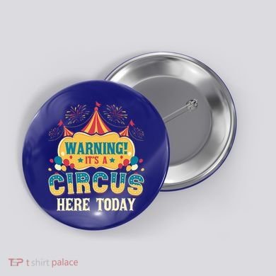 ItS A Circus Here Today Circus Birthday Button