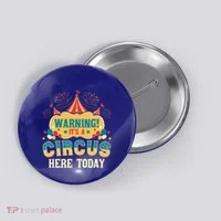 ItS A Circus Here Today Circus Birthday Button thumb 0