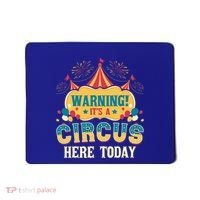 ItS A Circus Here Today Circus Birthday Mousepad thumb 0