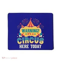 ItS A Circus Here Today Circus Birthday Mousepad thumb 0