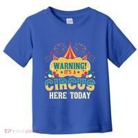 ItS A Circus Here Today Circus Birthday Toddler T-Shirt thumb 0