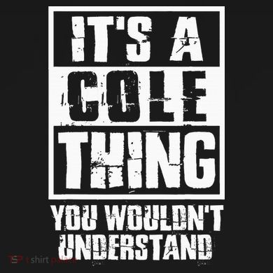 ItS A Cole Thing You WouldnT Understand Hooded Wearable Blanket