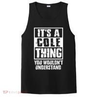 ItS A Cole Thing You WouldnT Understand PosiCharge Competitor Tank thumb 0
