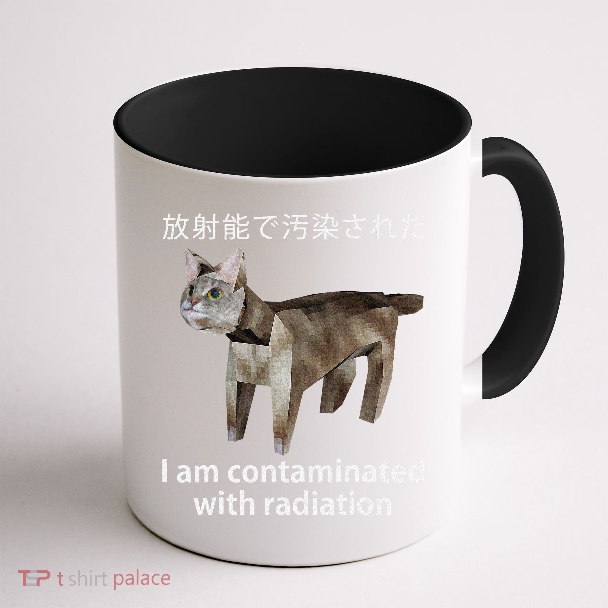 I Am Contaminated With Radiation Japanese Cat Meme Gift Coffee Mug