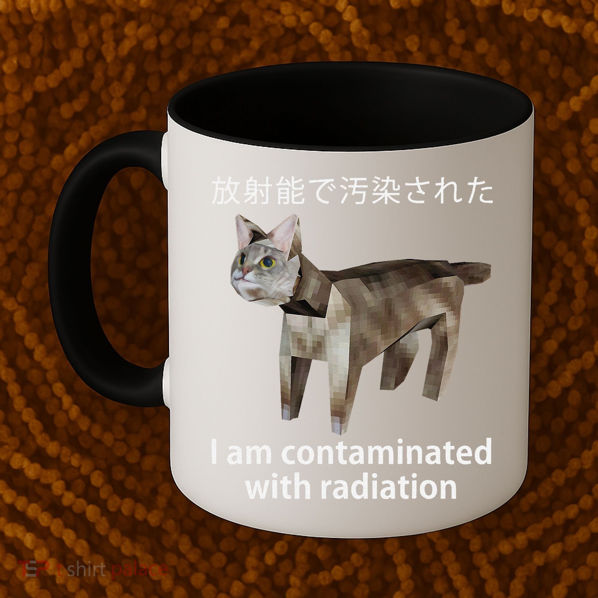 I Am Contaminated With Radiation Japanese Cat Meme Gift Coffee Mug