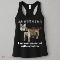 I Am Contaminated With Radiation Japanese Cat Meme Gift Women's Tank Top thumb 3