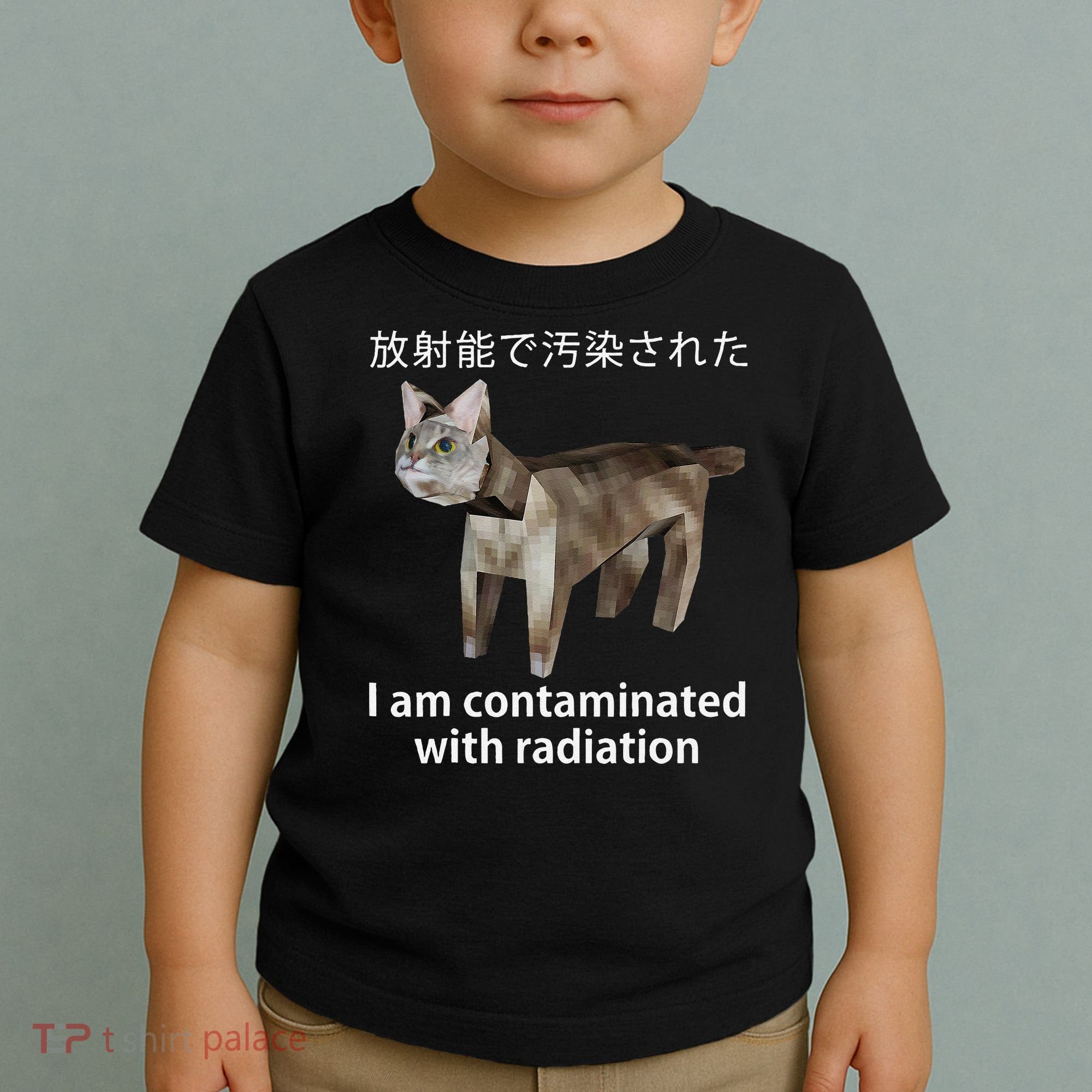 I Am Contaminated With Radiation Japanese Cat Meme Gift Toddler T-Shirt