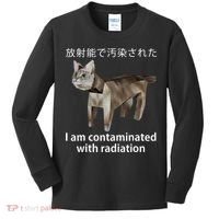 I Am Contaminated With Radiation Japanese Cat Meme Gift Kids Long Sleeve Shirt thumb 0