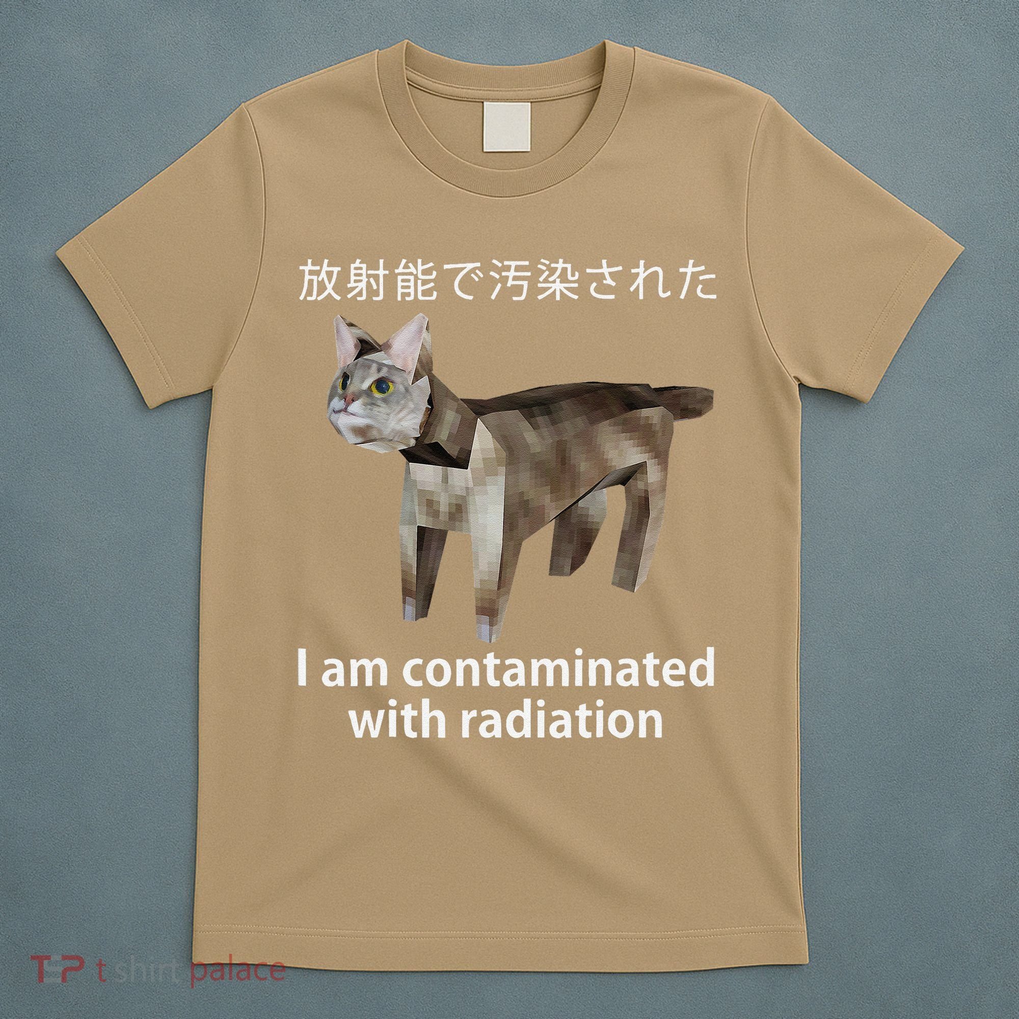 I Am Contaminated With Radiation Japanese Cat Meme Gift T-Shirt