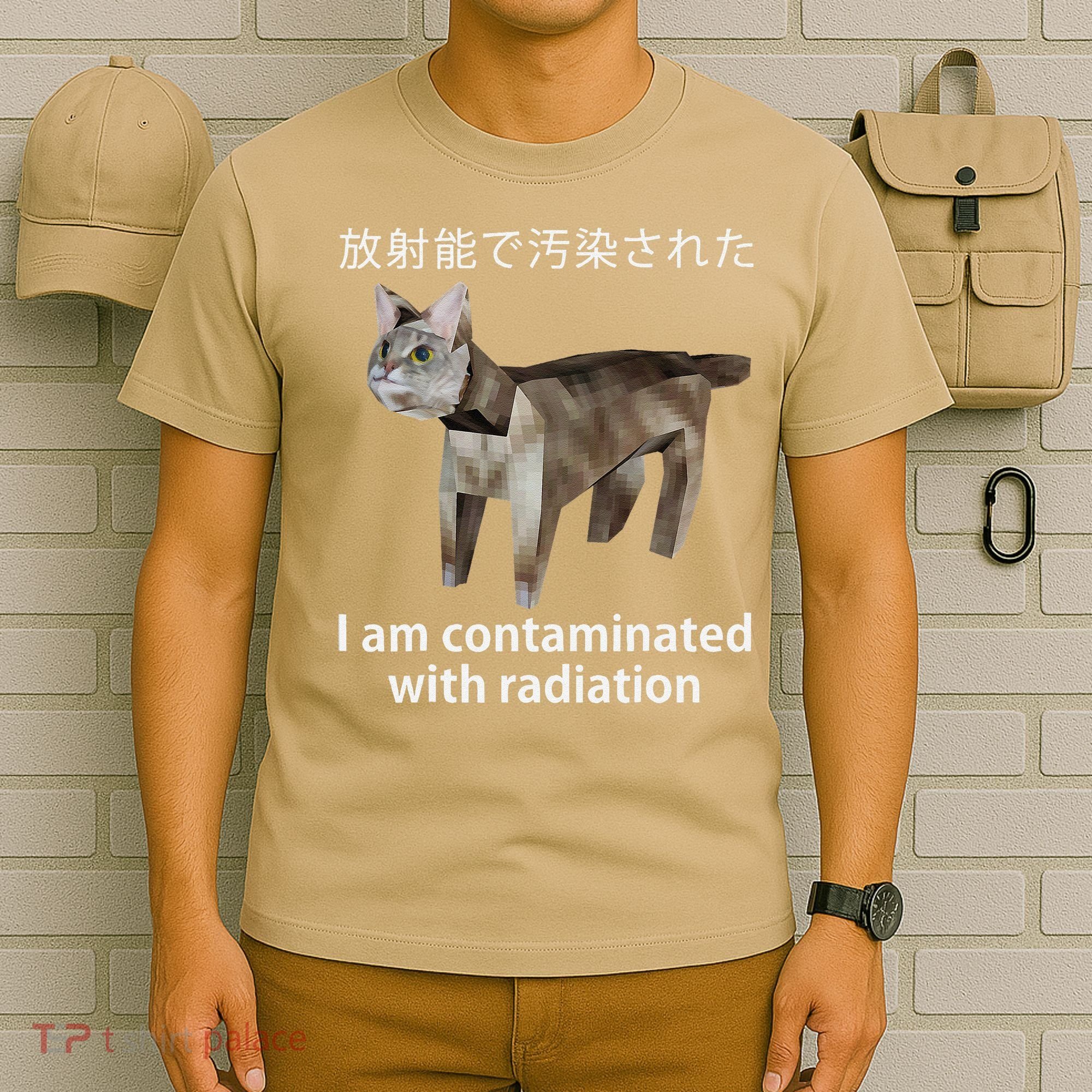I Am Contaminated With Radiation Japanese Cat Meme Gift T-Shirt