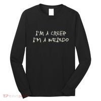 IM A Creep IM A Weirdo Funny Saying Sarcastic Novelty Long Sleeve Shirt thumb 0