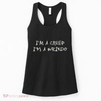 IM A Creep IM A Weirdo Funny Saying Sarcastic Novelty Women's Tank Top thumb 0