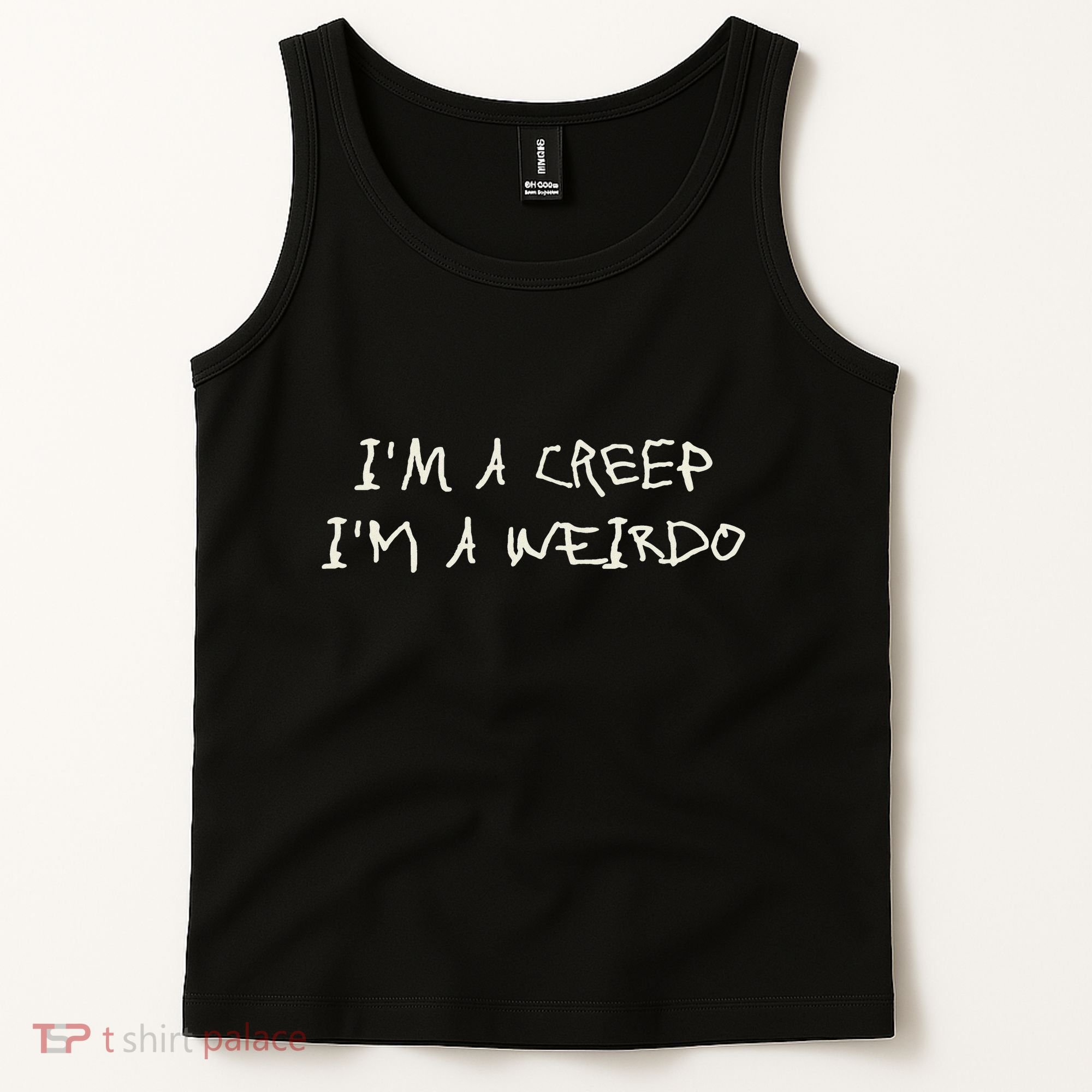 IM A Creep IM A Weirdo Funny Saying Sarcastic Novelty Tank Top