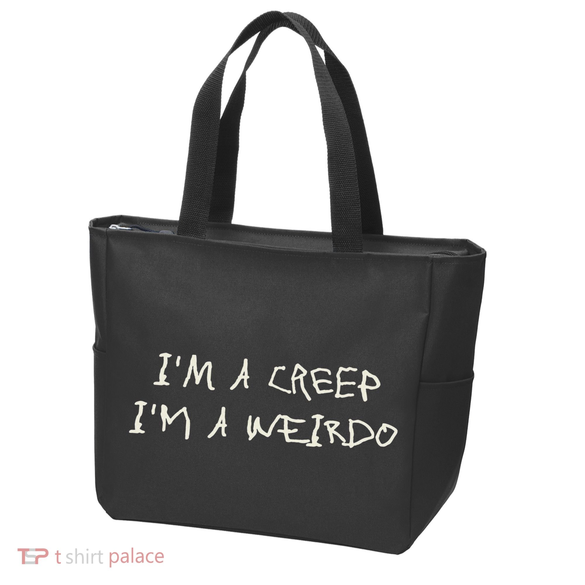 IM A Creep IM A Weirdo Funny Saying Sarcastic Novelty Tote Bag