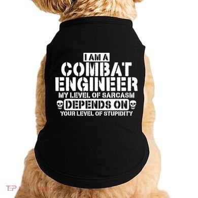 Im A Combat Engineer Funny Combat Engineering Doggie Tank