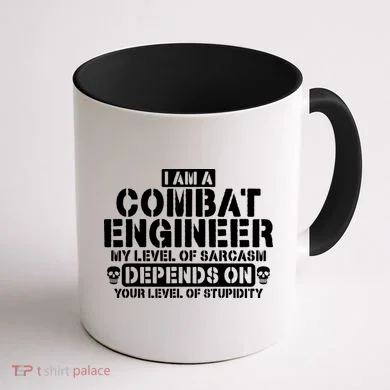 Im A Combat Engineer Funny Combat Engineering Coffee Mug back