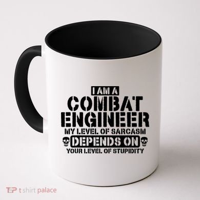 Im A Combat Engineer Funny Combat Engineering Coffee Mug