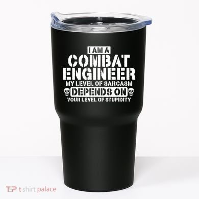 Im A Combat Engineer Funny Combat Engineering Tumbler