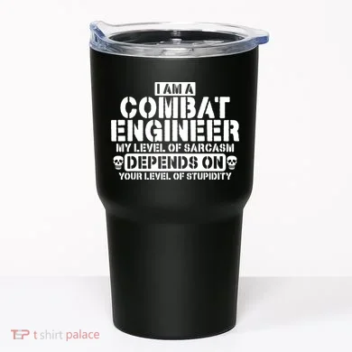 Im A Combat Engineer Funny Combat Engineering Tumbler