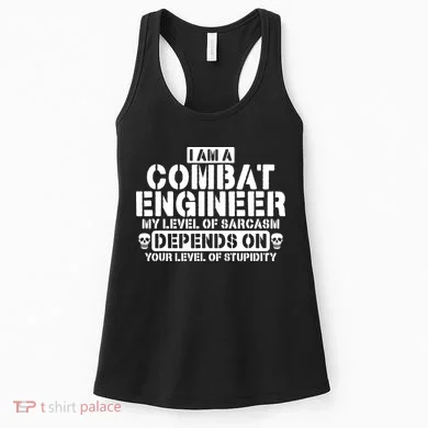 Im A Combat Engineer Funny Combat Engineering Women's Tank Top