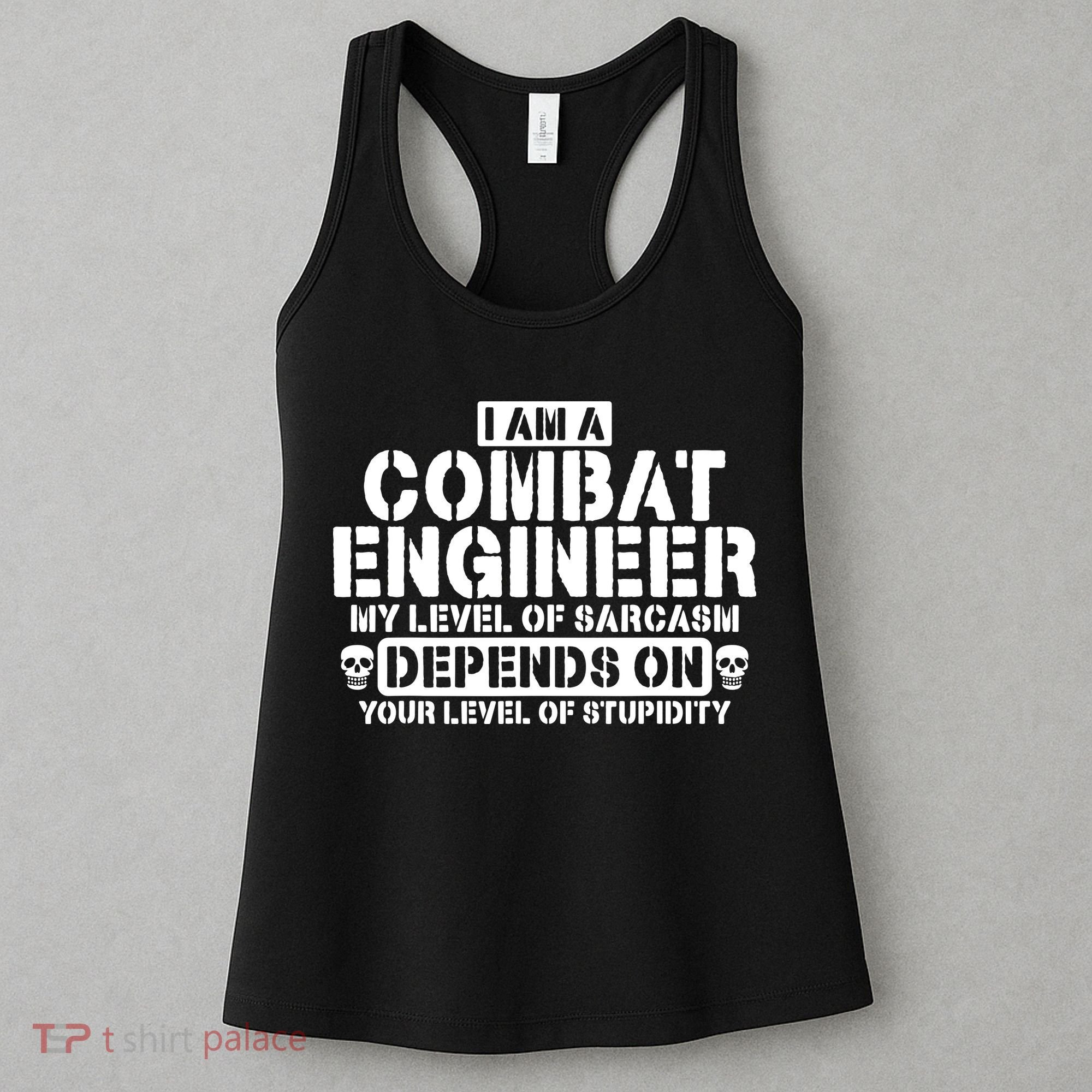 Im A Combat Engineer Funny Combat Engineering Women's Tank Top