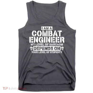 Im A Combat Engineer Funny Combat Engineering Tank Top